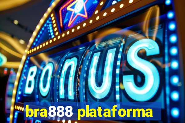 bra888 plataforma